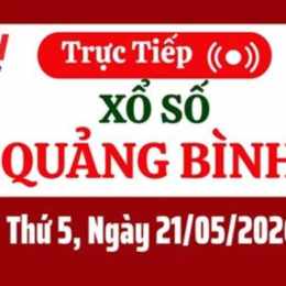 xổ số quảng bình 21 tháng 5