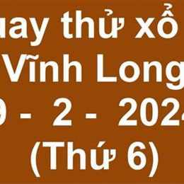 xổ số quay thử vĩnh long